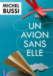 Okładka książki Un avion sans elle Michel Bussi