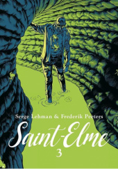 Okładka książki Saint-Elme. Tom 3 Serge Lehman, Frederik Peeters