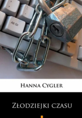 Okładka książki Złodziejki czasu Hanna Cygler