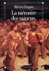 Okładka książki La mémoire des vaincus Michel Ragon