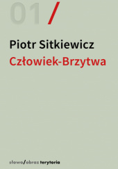 Okładka książki Człowiek-Brzytwa. Cztery szkice o felietonach Antoniego Słonimskiego Piotr Sitkiewicz