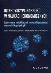 Okładka książki Interdyscyplinarność w naukach ekonomicznych Barbara Wąsikowska, Maciej Witek