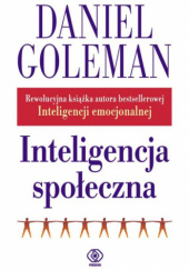 Okładka książki Inteligencja społeczna Daniel Goleman