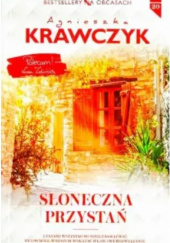 Okładka książki Słoneczna przystań Agnieszka Krawczyk