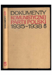 Dokumenty Komunistycznej Partii Polski 1935-1938