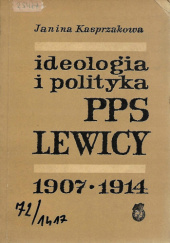 Ideologia i polityka PPS-Lewicy w latach 1907–1914
