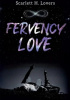 Okładka książki Fervency love Scarlett H. Lovers