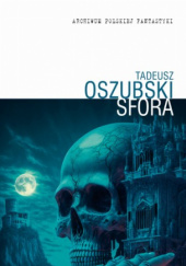 Okładka książki Sfora Tadeusz Oszubski
