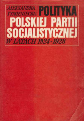 Polityka Polskiej Partii Socjalistycznej w latach 1924-1928