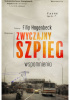 Okładka książki Zwyczajny szpieg. Wspomnienia Filip Hagenbeck
