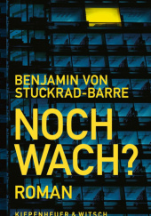 Okładka książki Noch wach? Benjamin von Stuckrad-Barre