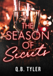 Okładka książki The Season of Secrets Q. B. Tyler
