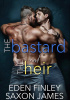 Okładka książki The Bastard and the Heir Saxon James,&nbsp;eden finley