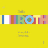 Okładka książki Kompleks Portnoya Philip Roth