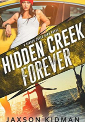 Okładka książki Hidden Creek Forever Jaxson Kidman