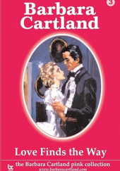 Okładka książki Love Finds the Way Barbara Cartland