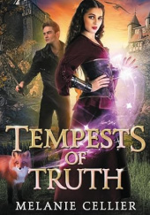 Okładka książki Tempests of Truth. Melanie Cellier