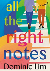 Okładka książki All the Right Notes Dominic Lim