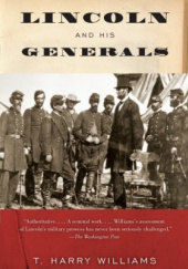 Okładka książki Lincoln and His Generals T. Harry Williams
