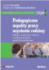 Okładka książki Pedagogiczne aspekty pracy asystenta rodziny. Między wsparciem rodziny a ochroną dziecka przed krzywdzeniem Małgorzata Ciczkowska-Giedziun,&nbsp;Izabela Krasiejko