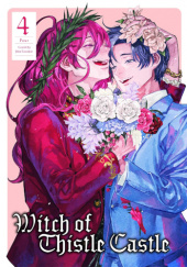 Witch of Thistle Castle, Vol. 4