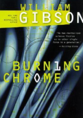 Okładka książki Burning Chrome William Gibson