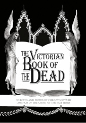 Okładka książki The Victorian Book of the Dead Chris Woodyard
