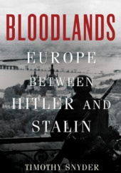 Okładka książki Bloodlands: Europe Between Hitler and Stalin Timothy Snyder