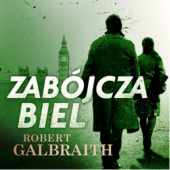 Okładka książki Zabójcza biel Robert Galbraith