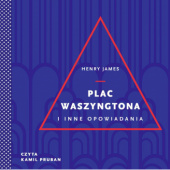 Okładka książki Plac Waszyngtona i inne opowiadania Henry James