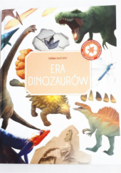 Okładka książki Cuda natury - Era dinozaurów praca zbiorowa