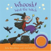 Okładka książki Whoosh! Went the Witch: A Room on the Broom Sound Book Julia Donaldson, Axel Scheffler