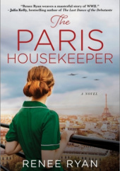 Okładka książki The Paris Housekeeper Renee Ryan