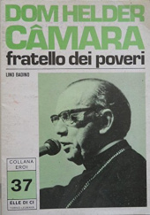 Okładka książki Dom Helder Camara fratello dei poveri Lino Badino