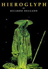 Okładka książki Hieroglyph Ricardo Delgado