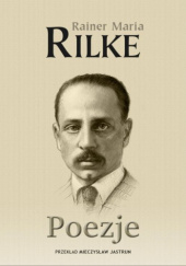 Okładka książki Poezje Rainer Maria Rilke