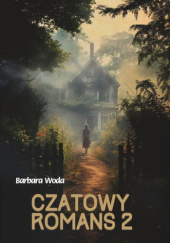 Okładka książki Czatowy romans 2 Barbara Woda