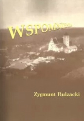 Okładka książki Wspomnienia. Dzieciństwo i dorastanie 1925-1945 Zygmunt Bulzacki
