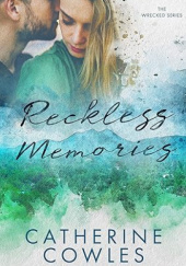 Okładka książki Reckless Memories Catherine Cowles