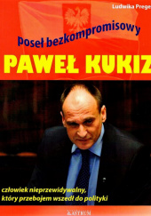 Paweł Kukiz. Poseł bezkompromisowy