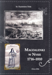 Okładka książki Magdalenki w Nysie 1716-1810 Kazimierz Dola
