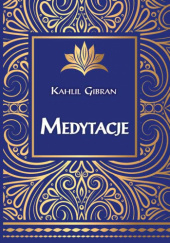 Okładka książki Medytacje Khalil Gibran