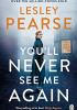 Okładka książki You'll never see me again Lesley Pearse