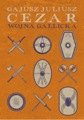 Okładka książki Wojna gallicka Gajusz Juliusz Cezar