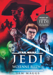 Okładka książki Star Wars: Jedi: Wojenne blizny Sam Maggs