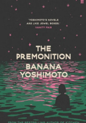 Okładka książki The Premonition Banana Yoshimoto