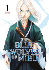 Okładka książki The Blue Wolves of Mibu Vol. 1 Tsuyoshi Yasuda