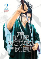 Okładka książki The Blue Wolves of Mibu Vol. 2 Tsuyoshi Yasuda