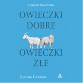 Okładka książki Owieczki dobre, owieczki złe Joanna Cannon