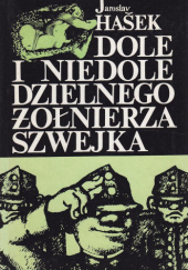 Okładka książki Dole i niedole dzielnego żołnierza Szwejka. Tom III i IV Jaroslav Hašek
